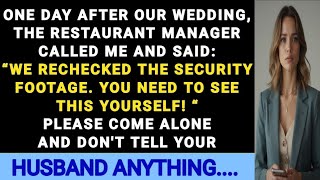 The restaurant called: "You need to see the footage. Come alone, don’t tell your husbandl0