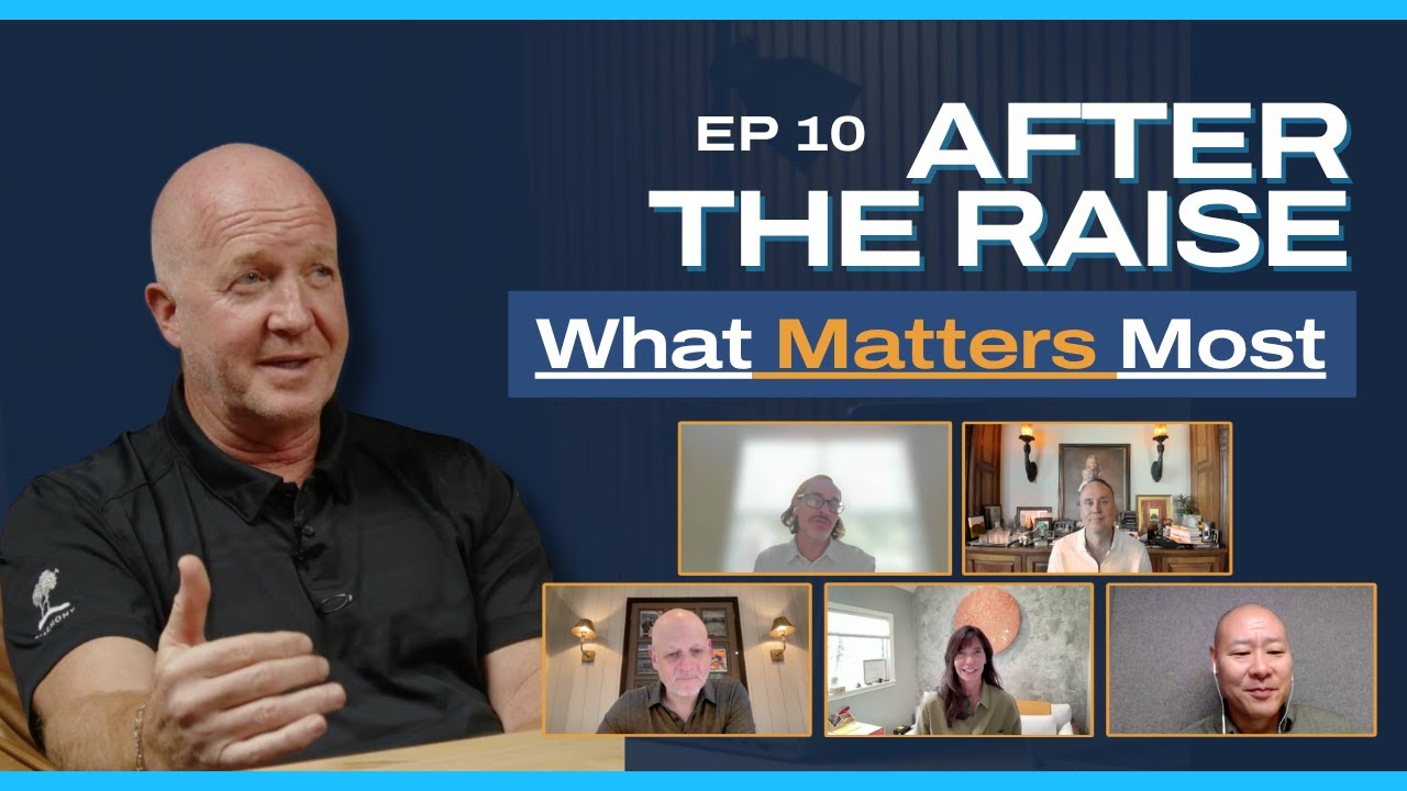 #10: After the Raise (What Matters Most) - YouTube