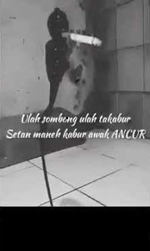 Ulah Sombong Ulah Takabur Satan Maneh Kabur Awak Ancur Story Wa