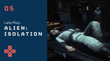 Alien: Isolation - Gameplay - Part 5 - First time playthrough