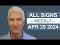 WEEKLY FORECAST - April 29th - May 5th, 2024 · Amazing Predictions!