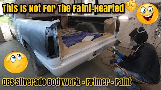 Bodywork & Paint  RUST & DENT REPAIR  How To Prime & Prep A Car Or Truck  97 OBS Chevy Silverado