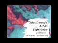 Dewey&#39;s Art as Experience - Ch 11: The Human Contribution (Psychology)
