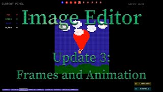 Image Editor - Update 3: Frames and Animation