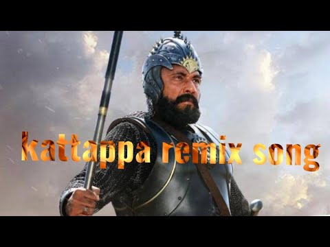 Kattappa remix song