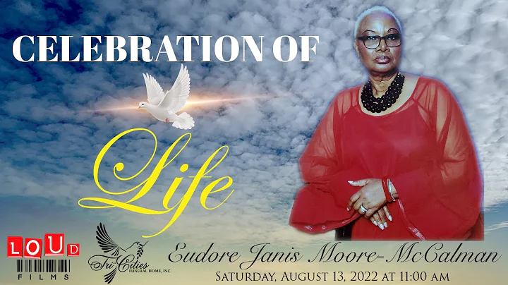 Celebration of Life for Eudore Janis Moore-McCalman