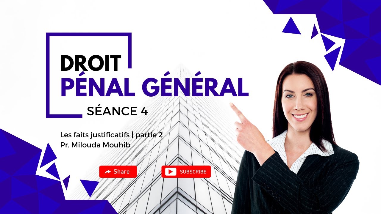 Droit Pénal Général : Les faits justificatifs Partie 2