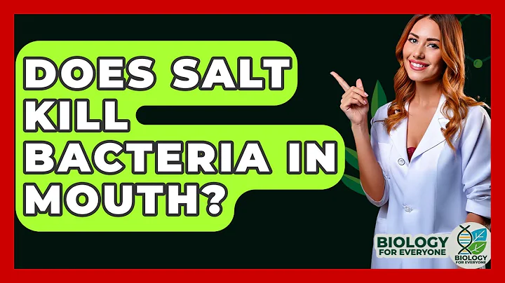 Does Salt Kill Bacteria In Mouth? - Biology For Everyone