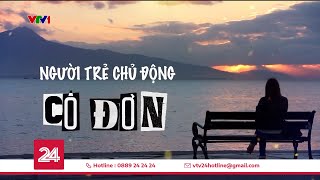 Khi người lớn cô đơn | VTV24