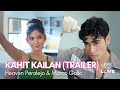 For The Love (Kahit Kailan Trailer) | Heaven Peralejo and Marco Gallo | Studio Viva