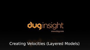 DUG Insight How-To: Creating Velocities (Layered Models)