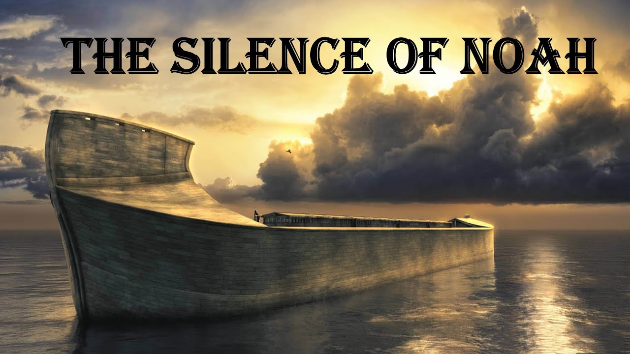 The Silence Of Noah - Pastor Ed Lapiz