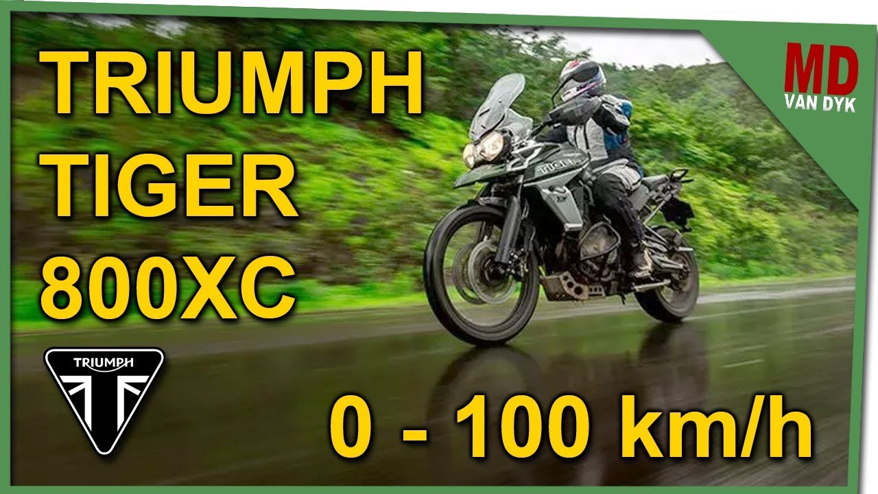 Triumph Tiger 800xc 0 100 Kmh Youtube