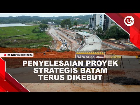 KEPALA BP BATAM PANTAU PROGRES PROYEK PRIORITAS BATAM | U-NEWS