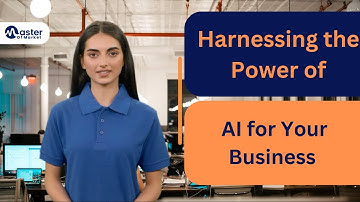 Harnessing the Power of AI for Your Business