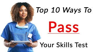 Top 10 Tips to Pass Your CNA Skills Test First Time