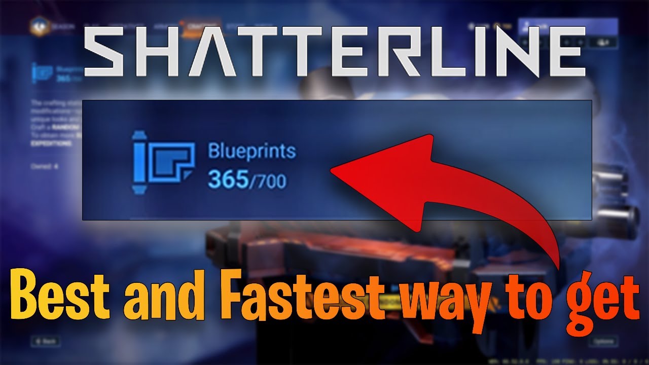 BEST and FASTEST way to get BLUEPRINTS (Shatterline)