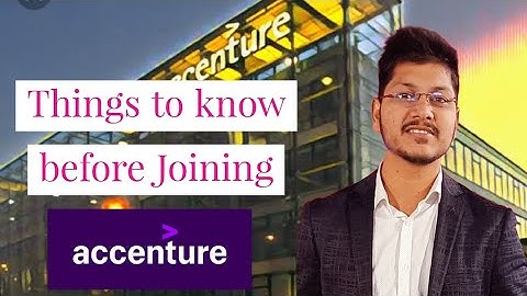 Things to know before joining Accenture || Accenture joining process || Accenture complete details