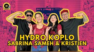 SABRINA SAMEH & KRISTIEN - HYDRO KOPLO - MELODICA PODCAST eps.21