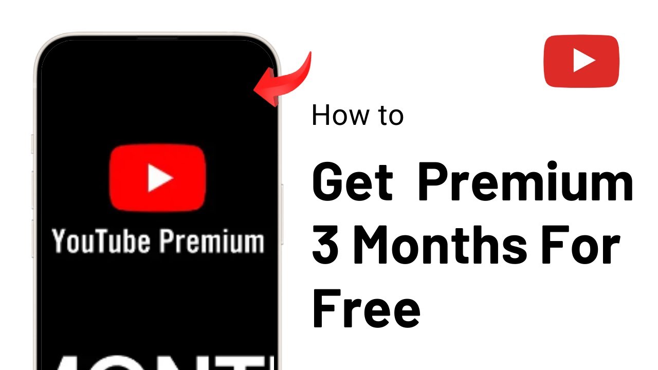 How To Get YouTube Premium 3 Months For Free