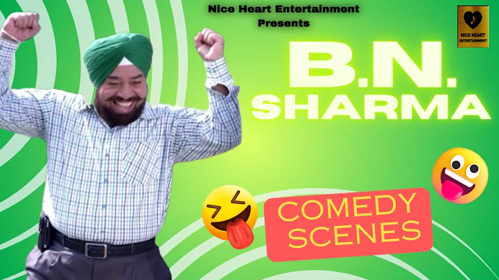 B N SHARMA | COMEDY SCENES | FUNNY PUNJABI COMEDY | NICE HEART ENTERTAINMENT | NON STOP COMEDY