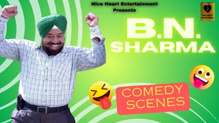 B N SHARMA | COMEDY SCENES | FUNNY PUNJABI COMEDY | NICE HEART ENTERTAINMENT | NON STOP COMEDY