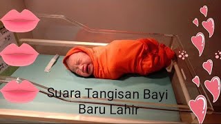 Suara Tangisan Bayi baru lahir #bayi lucu