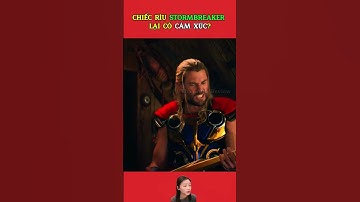 Vì sao chiếc rìu Stormbreaker lại có cảm xúc? #reviewphim #giảitrí #shotsvideo #marvel #stormbreaker