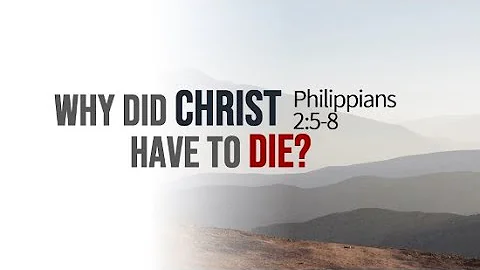 Why Did Christ Have To Die? | Pastor Greg Pratt