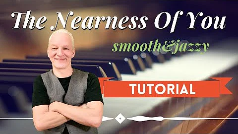 The Nearness Of You piano tutorial