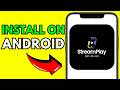 How To Install Stream Play On Android (Step By Step 2026)