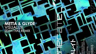 Video thumbnail of "Metta & Glyde - Visualize (Sean Tyas Remix)"