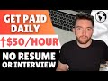 11 best no interview no resume jobs with daily pay