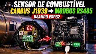 Como Ler Sensor de Combustível CANBUS J1939 e Enviar para Modbus RS485 usando o ESP32 / Arduino