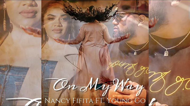 Nancy Fifita ft. Young Go - On My Way (Official Mu...