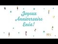  joyeux anniversaire ena 