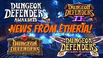 Dungeon Defenders News! Community Event, DD2 Update & DDA EV!