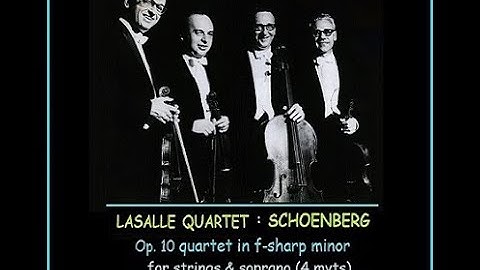 SCHOENBERG, String Quartet # 2 in f sharp minor, Op.10 (for string quartet & soprano)