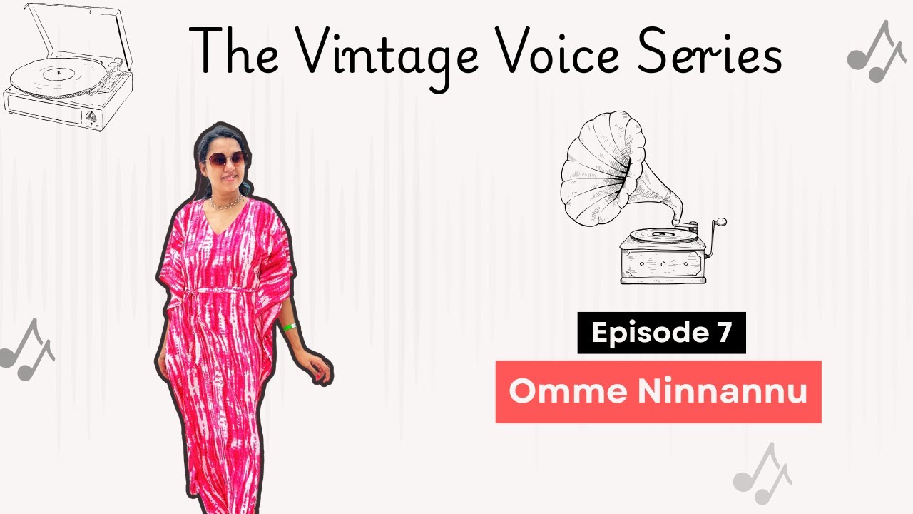The Vintage Voice Series | Omme Ninnannu 🎶 auf YouTube ansehen The Vintage Voice Series | Omme Ninnannu 🎶 auf YouTube ansehen