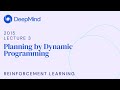 RL Course by David Silver - Lecture 3: Planning by Dynamic Programming