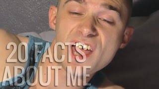 20 Facts About Me.
