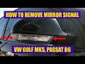 How to remove mirror signal VW Golf Mk5, Jetta, Rabbit, Passat B6, Sharan in 8 steps