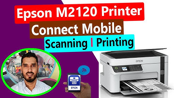 Epson M2120 Printer Mobile Printing & Scanning II Epson M2120 Wifi Setup / Wireless Setup To Mobile