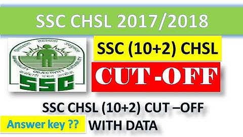 SSC CHSL  LDC CUT OFF ! 2018