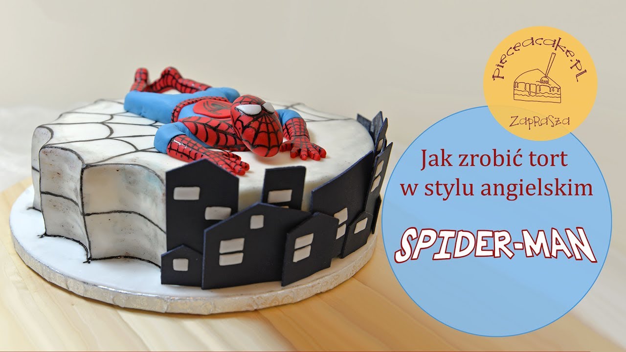 How To Make A Spiderman Cake Jak Zrobic Tort Spider Man Youtube