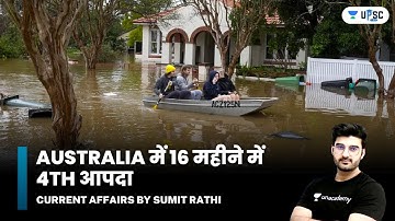 Australia मै 16 महीने मै 4th आपदा | Sumit Rathi | UPSC 101
