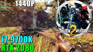 Shadow Warrior 2 RTX 2080 & 9700K@4.6GHz - Max Settings 1440P