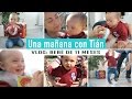 Una mañana con Tián  | VLOG -  bebé de 11 meses