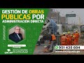 CURSO: GESTIÓN DE OBRAS PÚBLICAS POR ADMINISTRACIÓN DIRECTA 2021