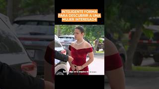 Inteligente forma para descubrir a una mujer interes4d4 #viral #lecciondevida #reflexiones